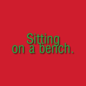 07_Interrogation_sitting on a bench