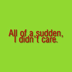 39_Interrogation_all of a sudden I didn't care